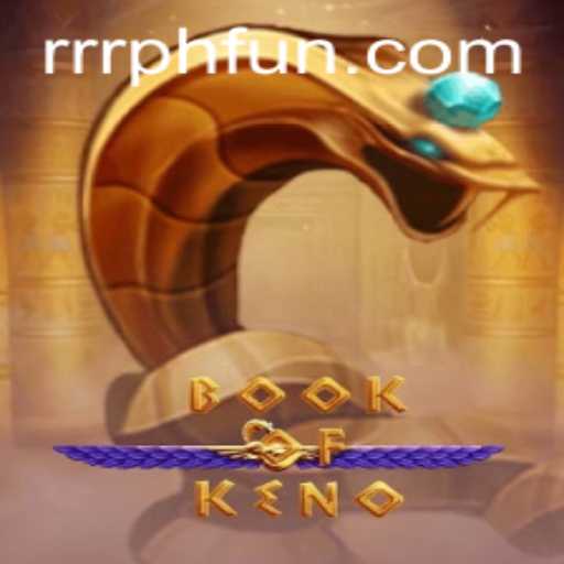 Discover BookOfKeno: A Thrilling Fusion of Chance and Strategy