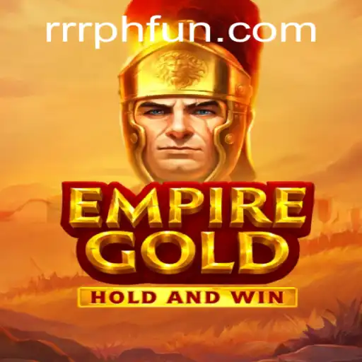 EmpireGold: Unveiling the Legendary Game Revolutionized by RRRPH