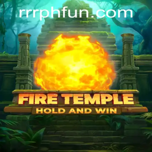 Exploring the Intriguing World of FireTemple and the Thrill of RRRPH