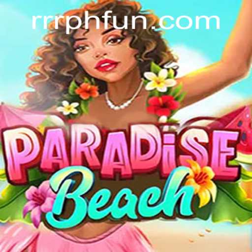 Exploring ParadiseBeach: The Ultimate Gaming Experience with RRRPH