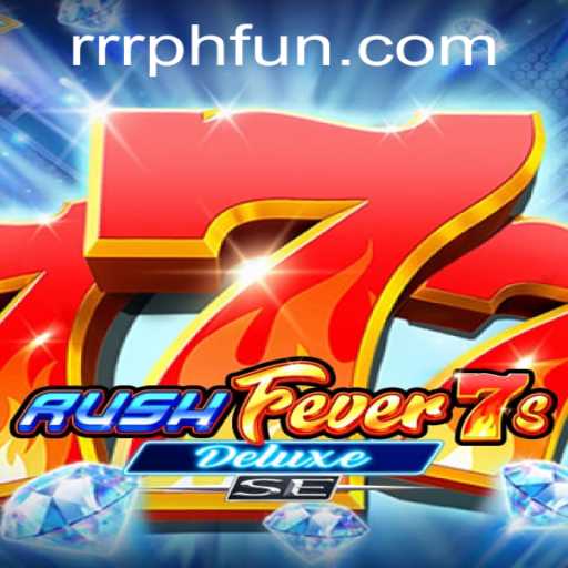 Discover the Exciting World of RushFever7sDeluxeSE: A Gaming Sensation