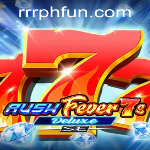 Discover the Exciting World of RushFever7sDeluxeSE: A Gaming Sensation