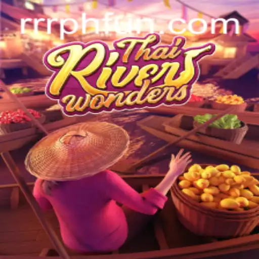 Exploring the Exciting World of ThaiRiverWonders: A Comprehensive Guide