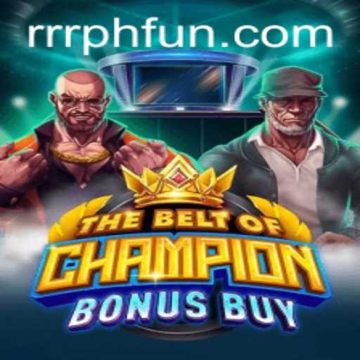 Exploring TheBeltOfChampionBonusBuy: A Unique Gaming Adventure