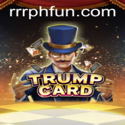Mastering 'TrumpCard' in Modern Times: Engaging Gameplay with RRRPH Rules